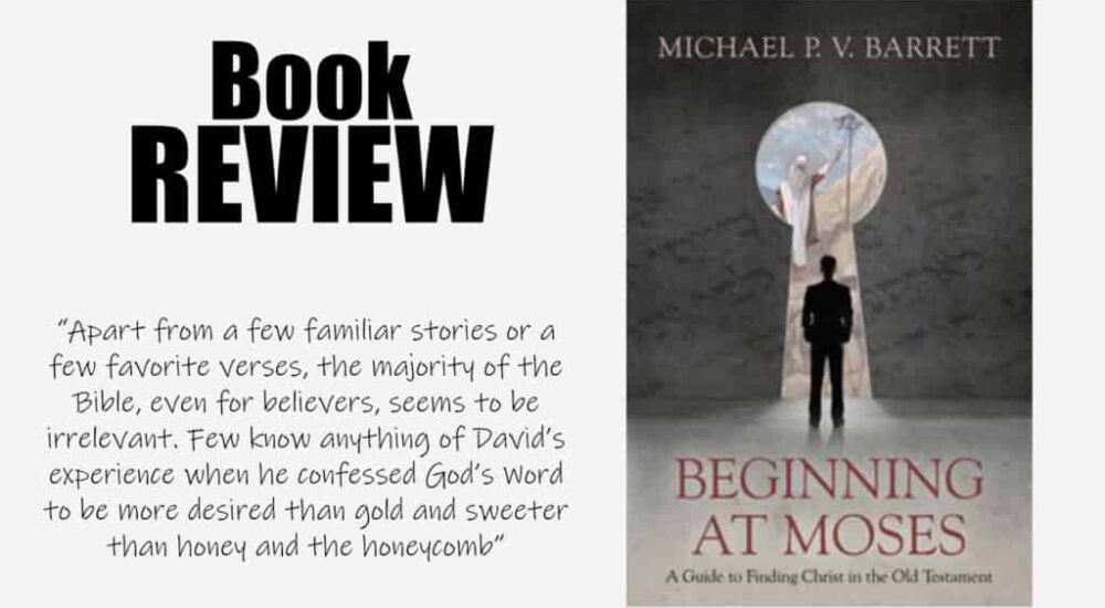 A Review of Beginning at Moses